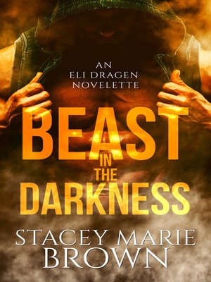 cover image of Beast In the Darkness (An Elighan Dragen Novelette 2.5)